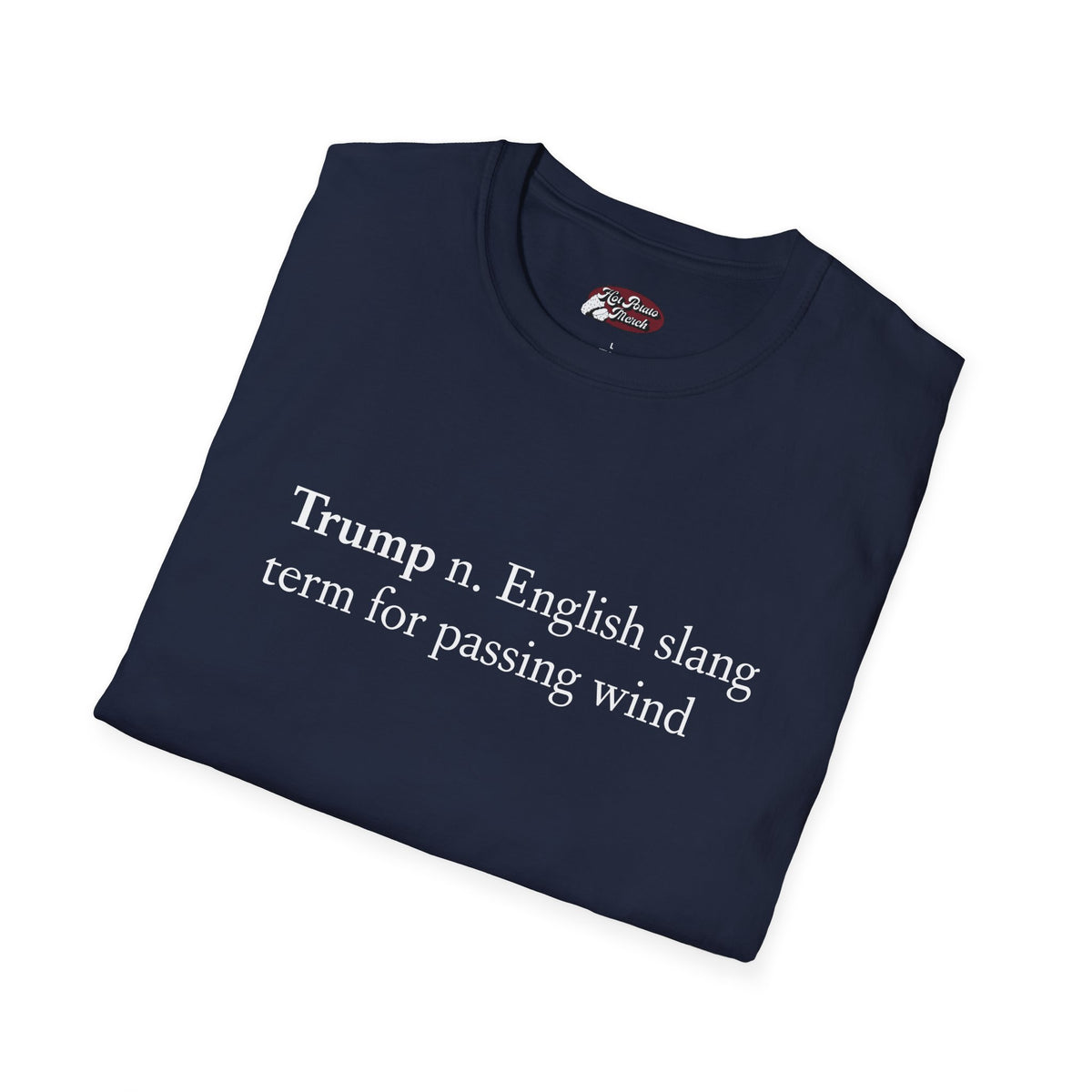 Trump Tee 1 - 9 colours