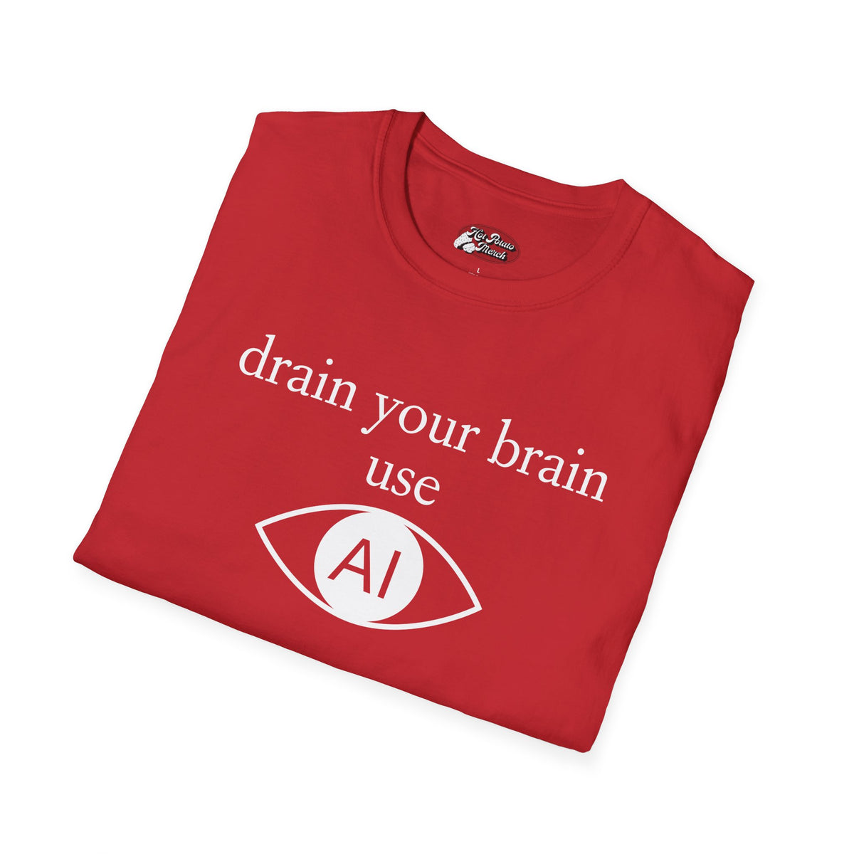 Drain Your Brain Tee - 9 colours