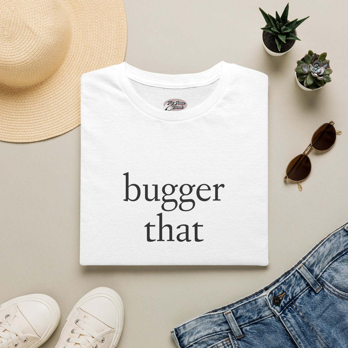 Bugger That - 9 colours