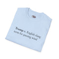 Trump Tee 1 - 9 colours