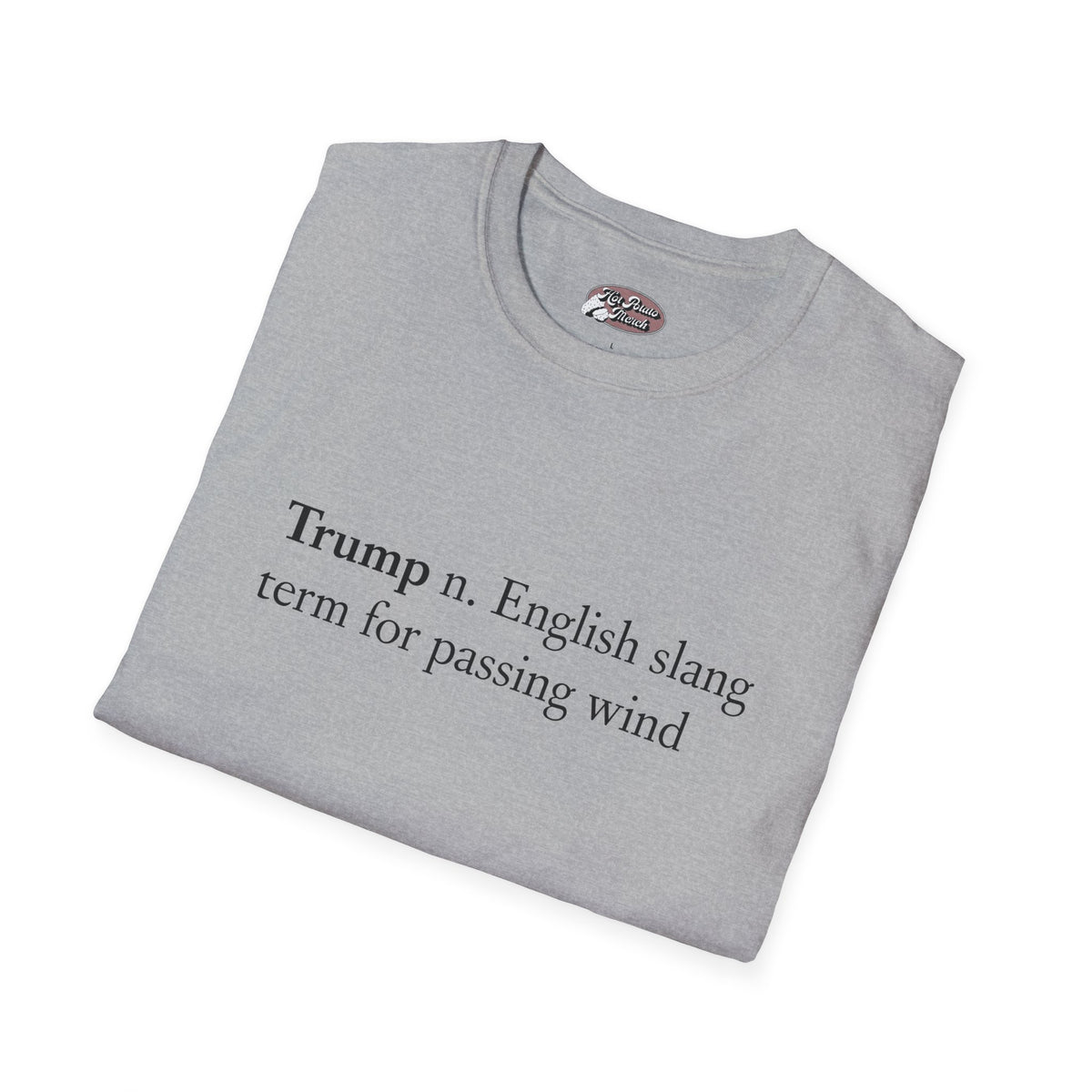 Trump Tee 1 - 9 colours