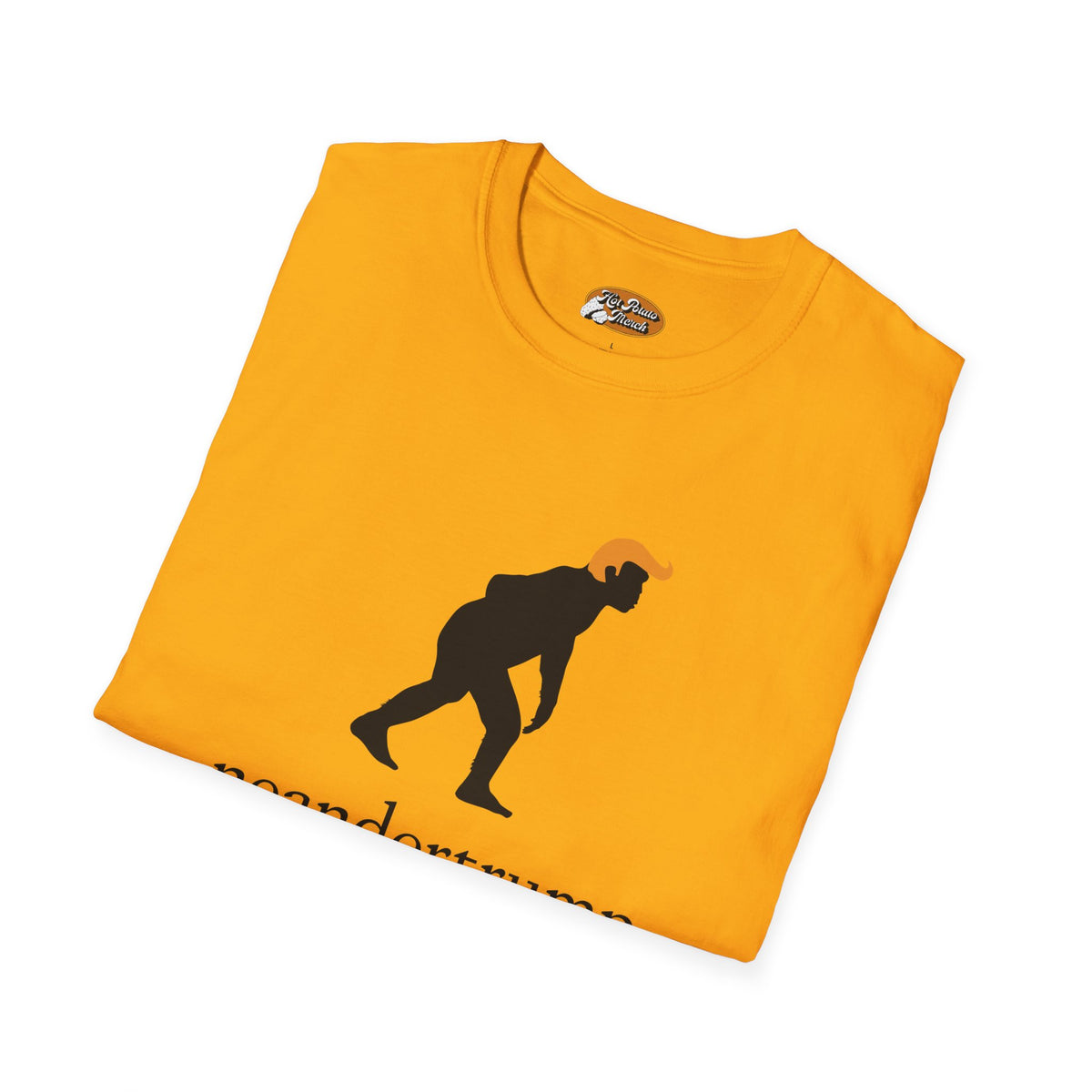 Neandertrump tee - 9 colours