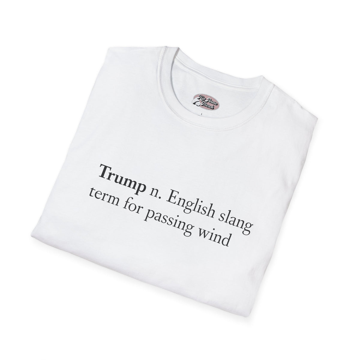 Trump Tee 1 - 9 colours
